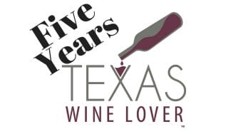 Five Years Texas Wine Lover