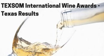 TEXSOM Interntional Wine Awards - Texas Results