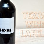 Compromise in the Texas Wine Industry Elevates AVA Labeling Designation Legislation in 2021 Regular Session of the Texas Legislature