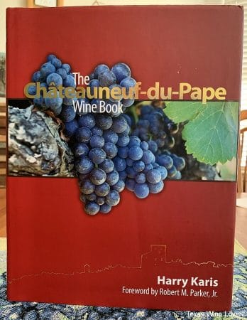The Châteauneuf-du-Pape Wine Book by Harry Karis