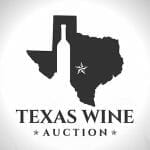 Texas Wine Revolution Announces Second Annual Texas Wine Auction for 2023